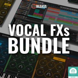 VOCAL FXs BUNDLE