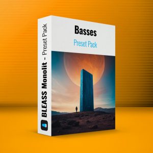 BASSES - BLEASS Monolit Preset Pack