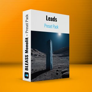 LEADS - BLEASS Monolit Preset Pack