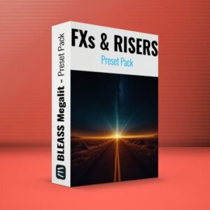 FXs and Risers - Preset Pack